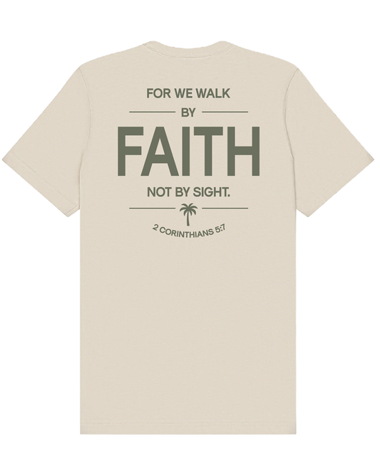 Walk By Faith T-Shirt